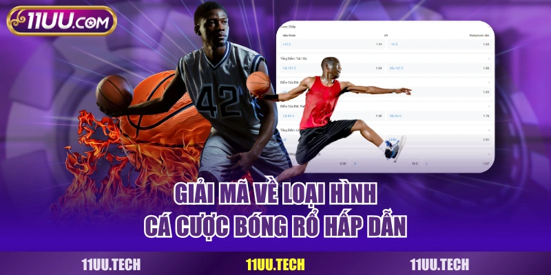 Giải mã về loại hình cá cược bóng rổ hấp dẫn